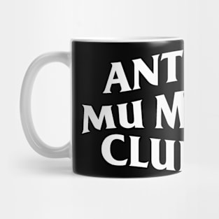 Anti Mu Mu Club Mug